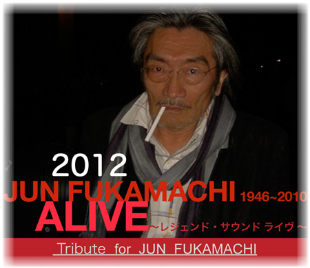Jun Fukamachi ALIVE 2012